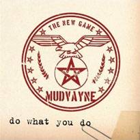 Mudvayne : Do What You Do